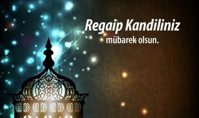 kandil mesajları 2024 regaip kandili temalı mesajlar