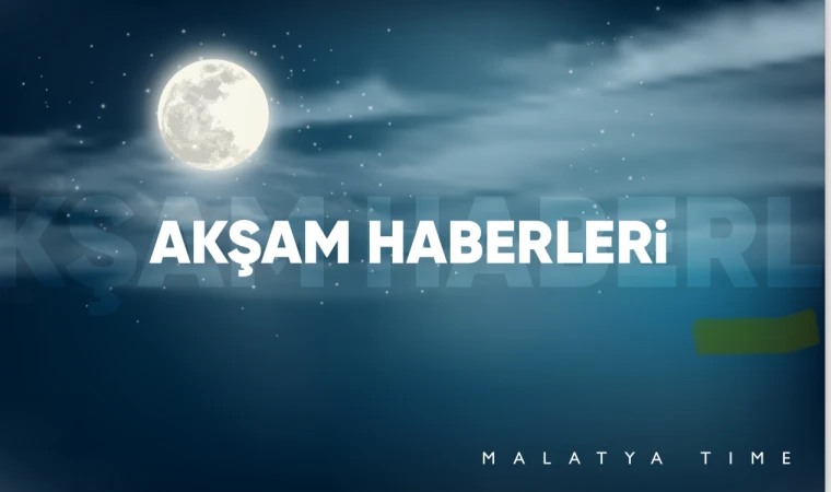 Malatya’da gece bülteni: yangın krizi, kaza ve sert mesajlar