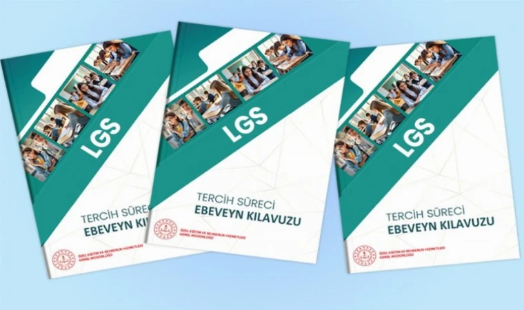 MEB’den LGS Tercih Süreci İçin Ebeveynlere Yönelik Kılavuz