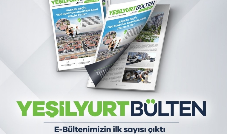 Yeşilyurt Belediyesi'nden Yeni Dijital Hizmet: ‘E-Bülten’