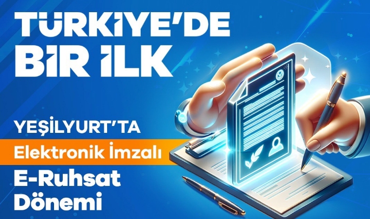 Yeşilyurt'ta, E-Ruhsat Uygulamasıyla İmza Süreçleri Kolaylaştı