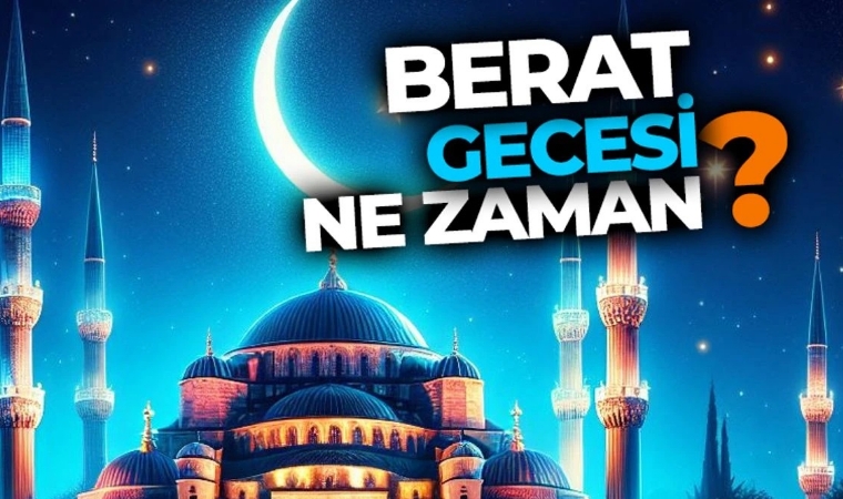 Berat Gecesi: Günahlardan Arınma ve Rahmet Gecesi 2025'te Ne Zaman?